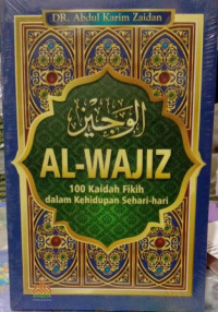 Image of Al-Wajiz 100 Kaidah Fikih dalam Kehidupan Sehari-Hari