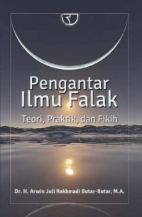 Image of Pengantar Ilmu Falak, Teori, Praktik, dan Fikih