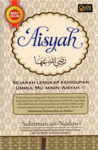 Image of SEJARAH LENGKAP KEHIDUPAN UMMUL MU'MININ 'AISYAH R,A